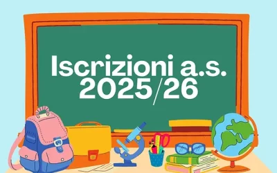 Iscrizioni alle scuole dell’infanzia e alle scuole del primo e del secondo ciclo di istruzione per l’anno scolastico 2025/26